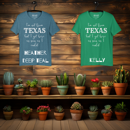 Not From Texas Shirt For Her