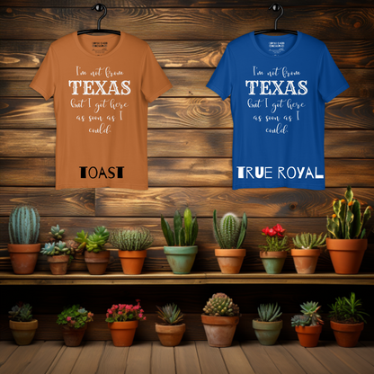 Not From Texas Shirt For Her